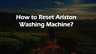 How to Reset Ariston Washing Machine [upl. by Adilem]