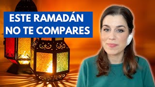 Este Ramadán no te compares con otros musulmanes  Aicha Fernandez [upl. by Animsay]