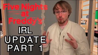 FNAF 1 IRL UPDATE PART 1 [upl. by Anadal244]