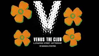 Flowered Up Venus Club Nottingham 5691 [upl. by Loralyn]