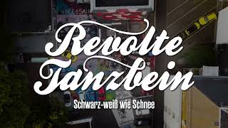 Revolte Tanzbein  Schwarzweiss wie Schnee offizielles Video [upl. by Maidel89]