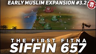 Battle of Siffin 657  Rise of the Umayyad Caliphate  DOCUMENTARY [upl. by Tallou659]