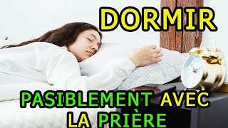 🕊️Laissez Jouer Cette Prière Pendant Votre Sommeil  Puissante Prière Pour Dormir en Paix avec Dieu [upl. by Sul]