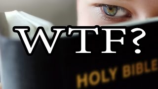 10 WTF Bible Passages [upl. by Yenaj165]