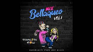 Mix Bellaqueo 20 DJ Francito Flow [upl. by Anizor]