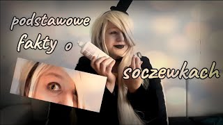 ◉Podstawowe fakty o soczewkach◉ jak założyć i ściągnąć soczewki◉ [upl. by Eerahc559]