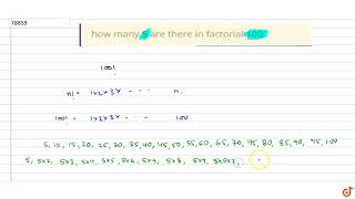 how many 5 are there in factorial 100 [upl. by Winchell179]