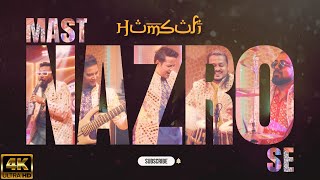 Mast Nazro Se  Music Video  Humsufi  Nusrat Fateh Ali Khan  Cover Song 2024 [upl. by Saxen148]