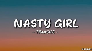 Tinashe  Nasty Girl Lyrics Chill Vibes [upl. by Adnalahs905]