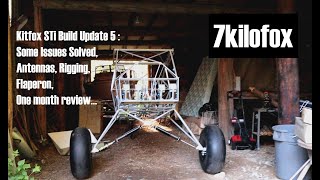 Kitfox STi Build Update 5  Some Issues Solved Antennas Rigging Flaperons One month review… [upl. by Marfe]