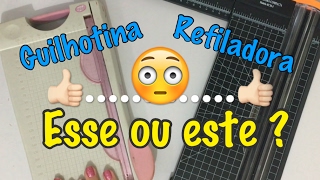 Guilhotina ou refiladora  Esse ou este  Vídeo 1 [upl. by Almira]