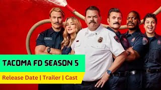 Tacoma FD Season 5 Release Date  Trailer  Cast  Expectation  Ending Explained [upl. by Avon394]