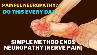 Neuropathy amp Nerve Damage Do This Immediately Watch Now [upl. by Andreas]