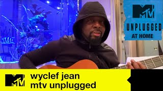 Wyclef Jean  MTV Unplugged At Home [upl. by Auhoj]