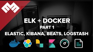 Elasticsearch  Docker Compose Part 1  Elasticsearch Kibana Beats Logstash [upl. by Nehr465]