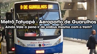 O ÔNIBUS RÁPIDO E BARATO QUE LIGA O TATUAPÉ AO AEROPORTO DE GUARULHOS [upl. by Pardo]