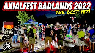 Axialfest Badlands 2022  The Best Yet [upl. by Dasteel]