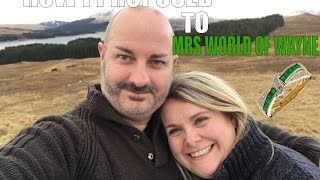 How I Proposed to Mrs WorldofWayne [upl. by Klatt]