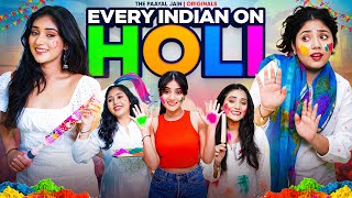 Every Indian On Holi  Ft Tena Jaiin  The Paayal Jain [upl. by Corotto]