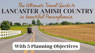 The Ultimate Guide to a Lancaster County Amish Country Getaway amishcountrypa lancasterpa [upl. by Neelac90]