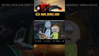 KETIKA RICK DAN MORTY SUDAH TERLALU SERING MEMBUAT DUNIA KACAU [upl. by Eynobe]