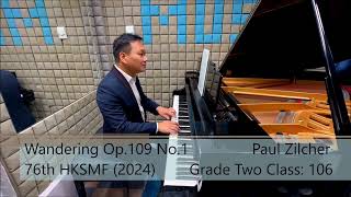 Wandering Op109 No1  Paul Zilcher 76th HKSMF Piano Grade 2 Class 106 [upl. by Rebeca281]