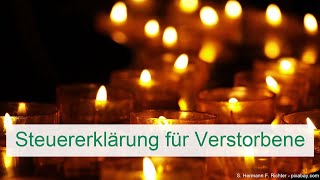 Steuererklärung für Verstorbene [upl. by Klarika]