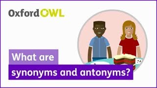 What are synonyms and antonyms  Oxford Owl [upl. by Gapin671]