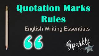 Quotation Mark Rules  How To Use Quotation Marks  English Writing Essentials  ESL Grammar Lesson [upl. by Rodmann]