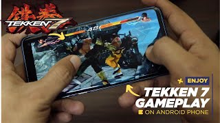 Tekken 7 Android Gameplay 2020  Play Tekken 7 on Android Phone [upl. by Accebber988]