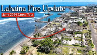 Lahaina FIRE Update  June 2024 DRONE Tour  Maui Continues to Recover [upl. by Harvey]