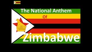 The National Anthem of Zimbabwe Instrumental with Lyrics [upl. by Leahcimnaes395]