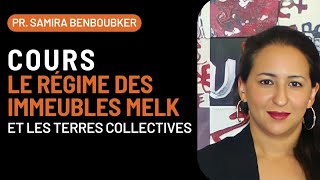 Cours  Le régime des immeubles Melk et les Terres collectives [upl. by Larkins]