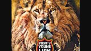 Positiv Young Lion  Louer Jah [upl. by Felder]