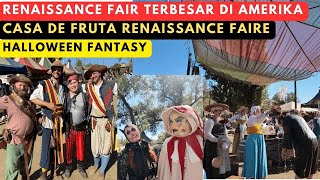 CASA DE FRUTA RENAISSANCE FAIRE RENAISSANCE FAIR TERBESAR DI AMERIKA [upl. by Ricarda]