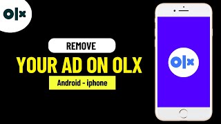 How to Remove Your Ad From OLX  Delete Your OLX AD [upl. by Nedi814]