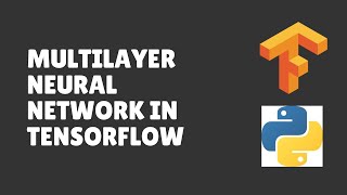Multilayer Neural Network in Tensorflow  Python  Deep Learning  Perceptron  Machine Learning [upl. by Yatnuhs]