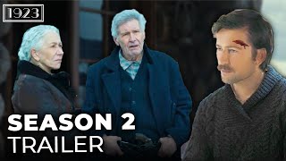 1923 Season 2 Trailer 2024  Harrison Ford Helen Mirren [upl. by Benji]