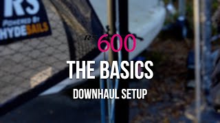 RS600 Basics  Downhaul Setup [upl. by Edak711]