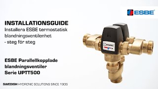 Installera ESBE termostatisk blandningsventilenhet – UPTT500 [upl. by Melony]