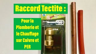 Raccord Tectite  Comment faire de la Plomberie facile et rapide [upl. by Amorette482]