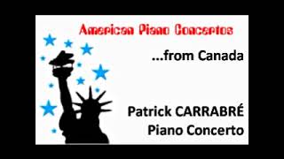 Patrick Carrabré Piano Concerto [upl. by Dan]