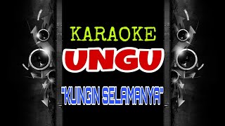 Ungu  Ku Ingin Selamanya Karaoke Tanpa Vokal [upl. by Dole568]