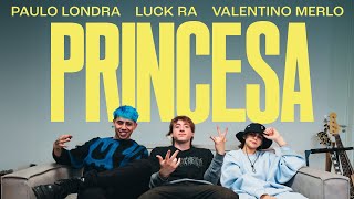 Paulo Londra Luck Ra Valentino Merlo  Princesa Official Video [upl. by Wurst]