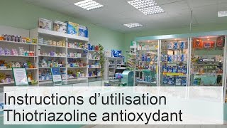 Thiotriazoline comprimés  mode demploi posologie autorisée effets secondaires possibles [upl. by Anetta914]