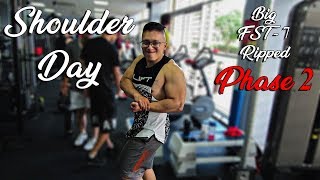 NGÀY VAI  SHOULDER DAY  FST7 BIG amp RIPPED  PHASE 2 [upl. by Ellerehc]