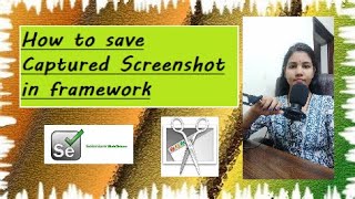 Selenium Automation 15  How to save the screenshot at framework level only in a separate folder [upl. by Crescint]