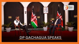 DP Rigathi Gachagua gets candid on whats going on in the government Part 2 [upl. by Bruner22]