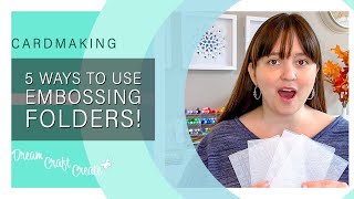 5 Fun Ways to Use Embossing Folders for Cardmaking [upl. by Hcone]