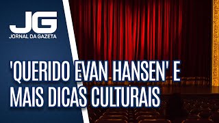 Musical Querido Evan Hansen e mais dicas culturais em SP [upl. by Ibloc]